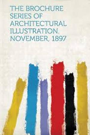 The Brochure Series of Architectural Illustration, Vol. 01, No. 11, November,